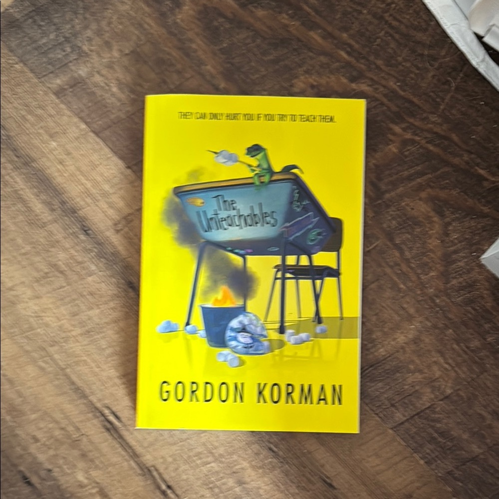 The Unteachables by Gordon Korman - Yellow Cover